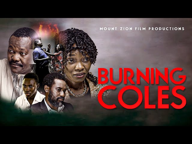 Movie: Burning Coles – Mount Zion Film Productions