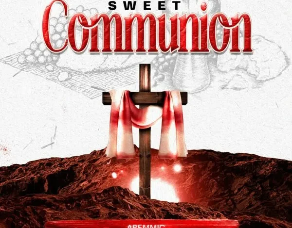 [Music + Video] Sweet Communion – Aremmic