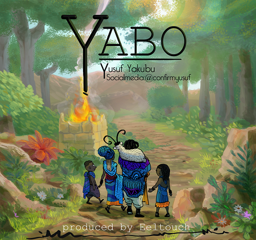 Yusuf Yakubu – ‘Yabo’ Mp3 Download