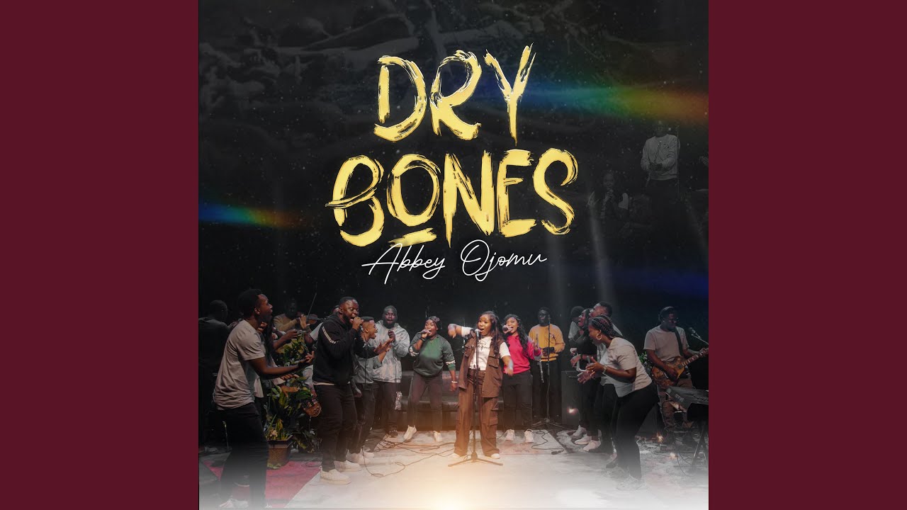 (Download Mp3) Abbey Ojomu – Dry Bones
