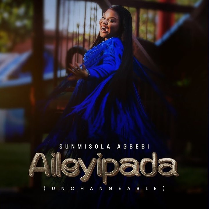 (Download Mp3) Sunmisola Agbebi – Aileyipada
