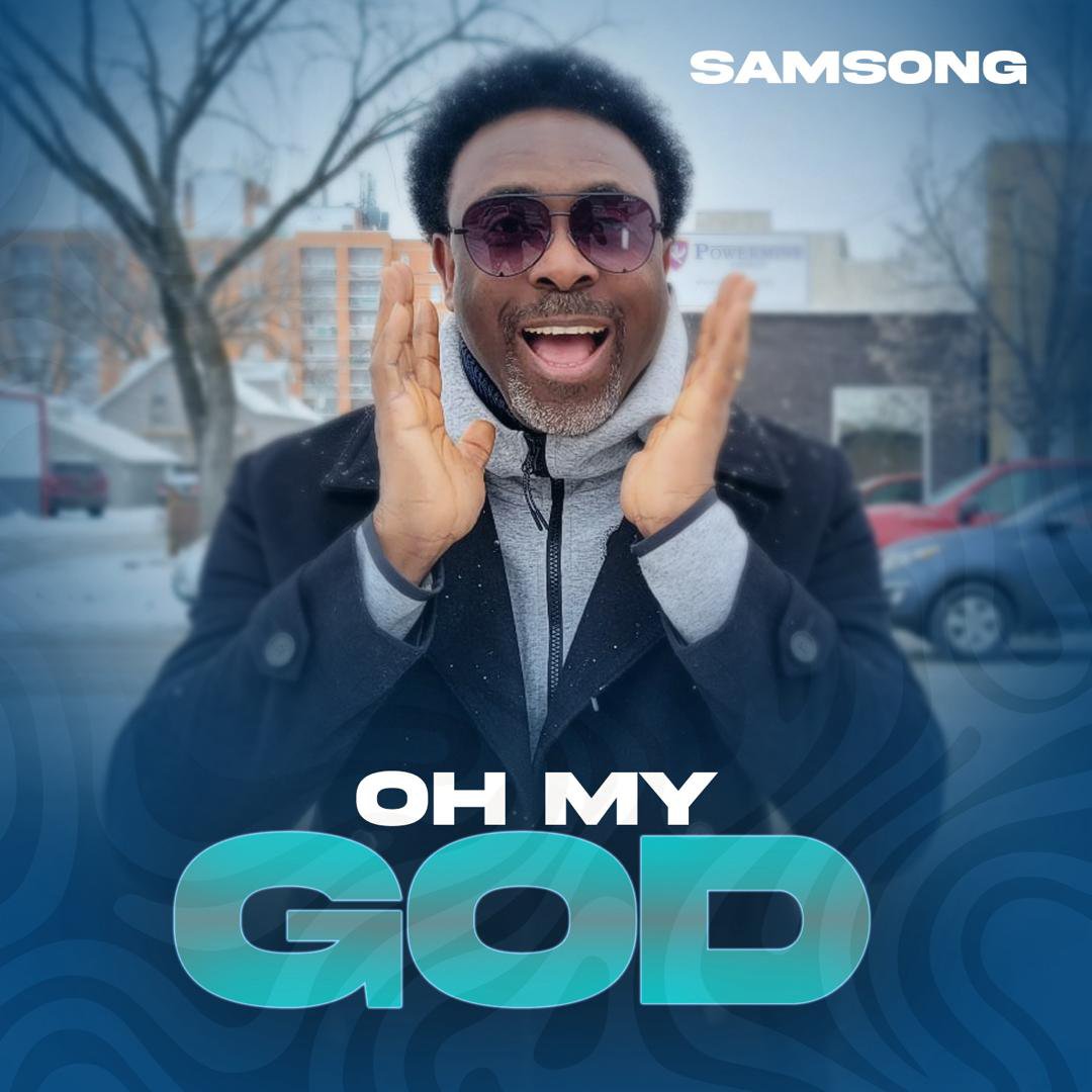 Samsong – Oh My God! Mp3 Download