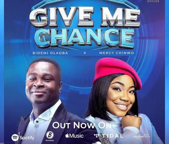 Bidemi Olaoba – Give Me Chance ft Mercy Chinwo Mp3 Download